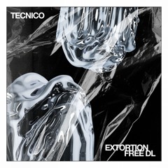 Tecnico - Extortion FREE DL