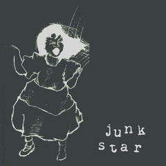 Junkstar - Fighting (demo)