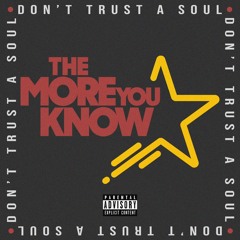 Trust A Soul (ft. SG Quise)