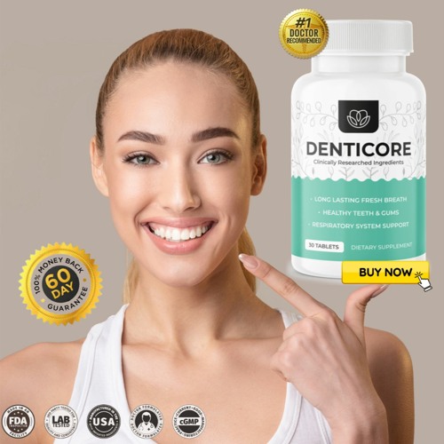DentiCore Tablets〖𝟐𝟎𝟐𝟒 𝐒𝐚𝐥𝐞 𝐀𝐥𝐞𝐫𝐭 !〗: Your Ultimate Weapon Against Tooth Troubles!