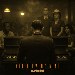 You Blew My Mind