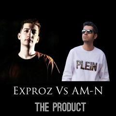 Exproz VS. AM-N - The Product (XTRA RawTrap Edit)