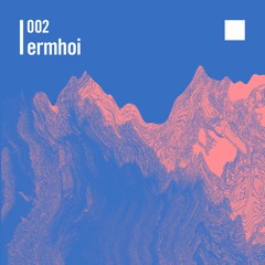 002 ermhoi(Live set)