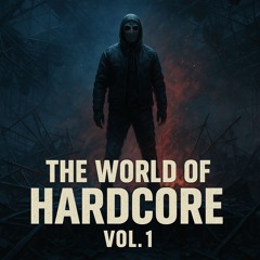 The World of Hardcore – Vol. 1