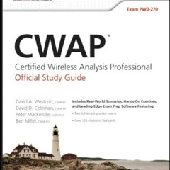 Access EPUB 📬 CWAP Certified Wireless Analysis Professional Official Study Guide: Ex