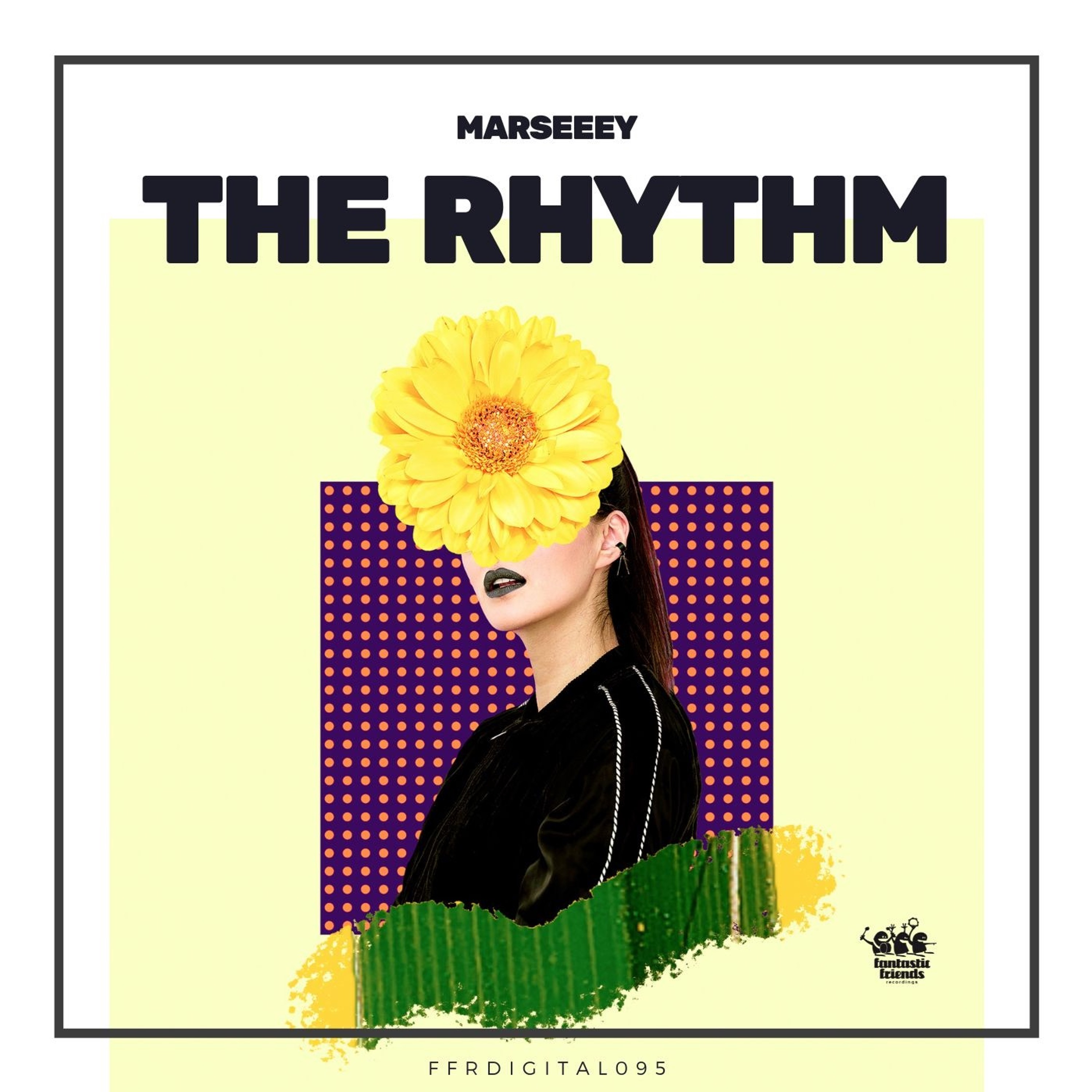 [PREMIERE] Marseeey - The Rhythm [Fantastic Friends Recordings] episode artwork