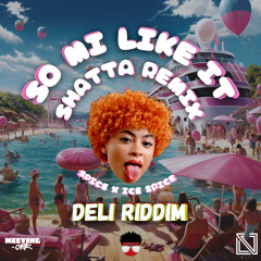 DJ LV x Meeting Off x Natoxie - So Mi Like It Remix (Deli Shatta Riddim)