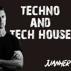 JUANHER Techno & Tech House Sets