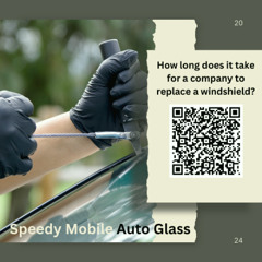 How long does it take for a company to replace a windshield