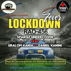 Uralom Kania x Daniel Kanini-Lockdown Fever (2020)[Kopex In-Haus & SparQz Undercover Production]