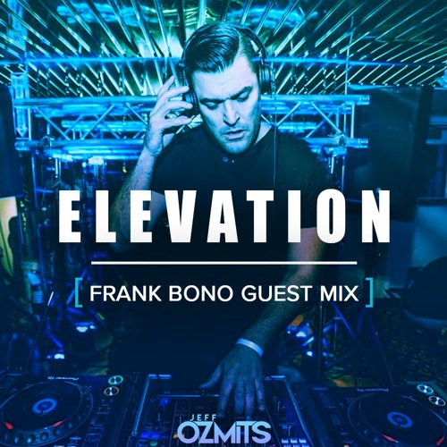 Jeff Ozmits // ELEVATION 077 w/ Frank Bono