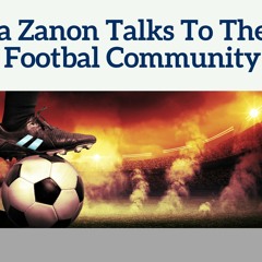 Andrea Zanon Talks To The Italian Football Community