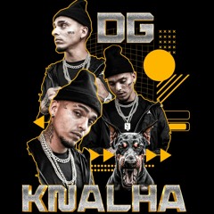 Dg Knalha '' A Braba Do Jaca'' (prod. Kn Beat )