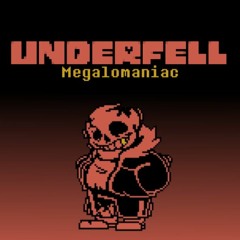 Underfell - Megalomaniac (Cover)