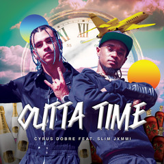 Outta Time (Clean) [feat. Slim Jxmmi]