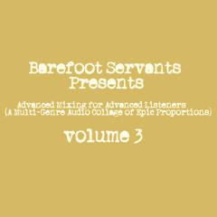 MFR Showcase: Barefoot Servants - Advanced Mixing for Advanced Listeners (Volume 3)