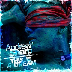 Andrew Sharp - This Is A Dream