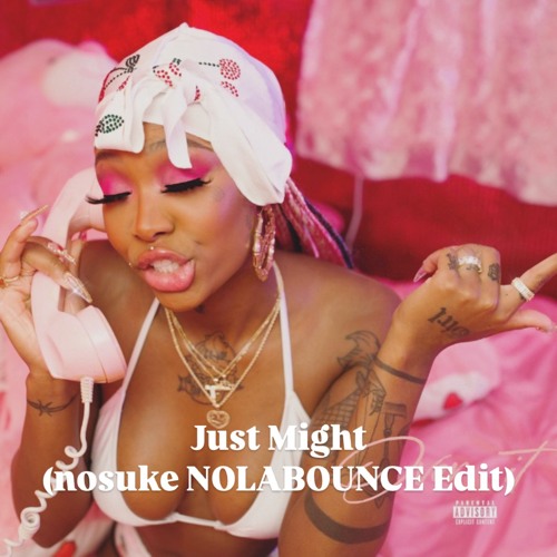 Just Might / Summer Walker(nosuke Nolabounce Edit)
