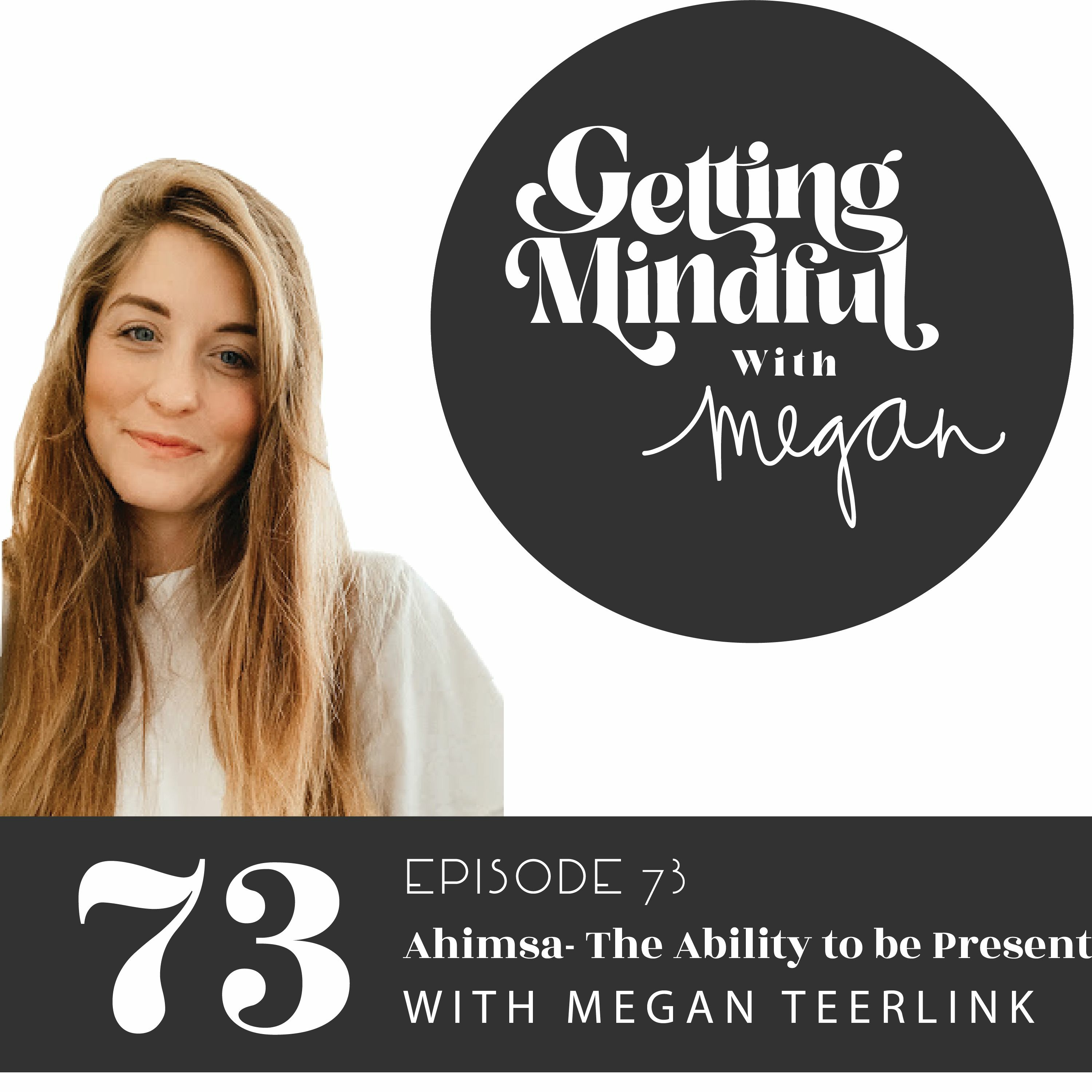 Getting Mindful with Megan