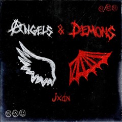 Jxdn - ANGELS & DEMONS