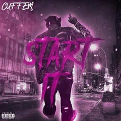 Cuffem - Start It