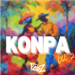 KONPA MIX | YAYAD SOU PLAS | VOL 2 | DJ FABZ |