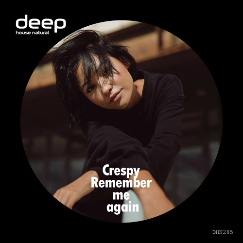 Crespy - Remember Me Again (Original Mix) DHN285