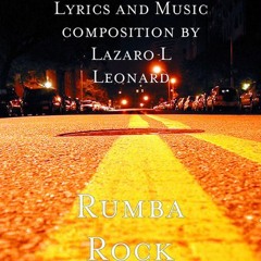 (1-3) ODYSSEY OF LOVE-Music & Lyrics Composer Lazaro L Leonard-USA RUMBA ROCK Band!!!