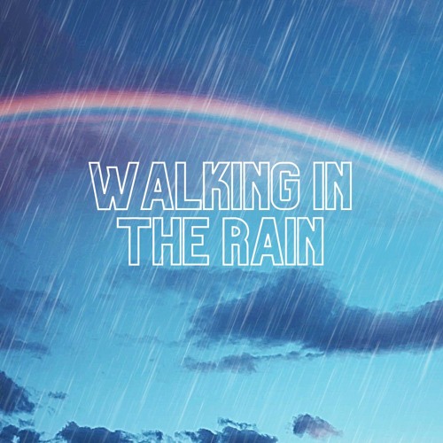WALKING IN THE RAIN (Techno)