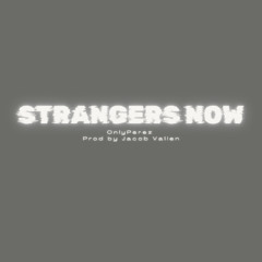 Perez - Strangers Now