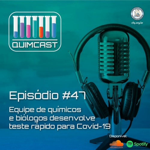 Quimcast #47: Equipe de químicos e biólogos desenvolve teste rápido para COVID-19