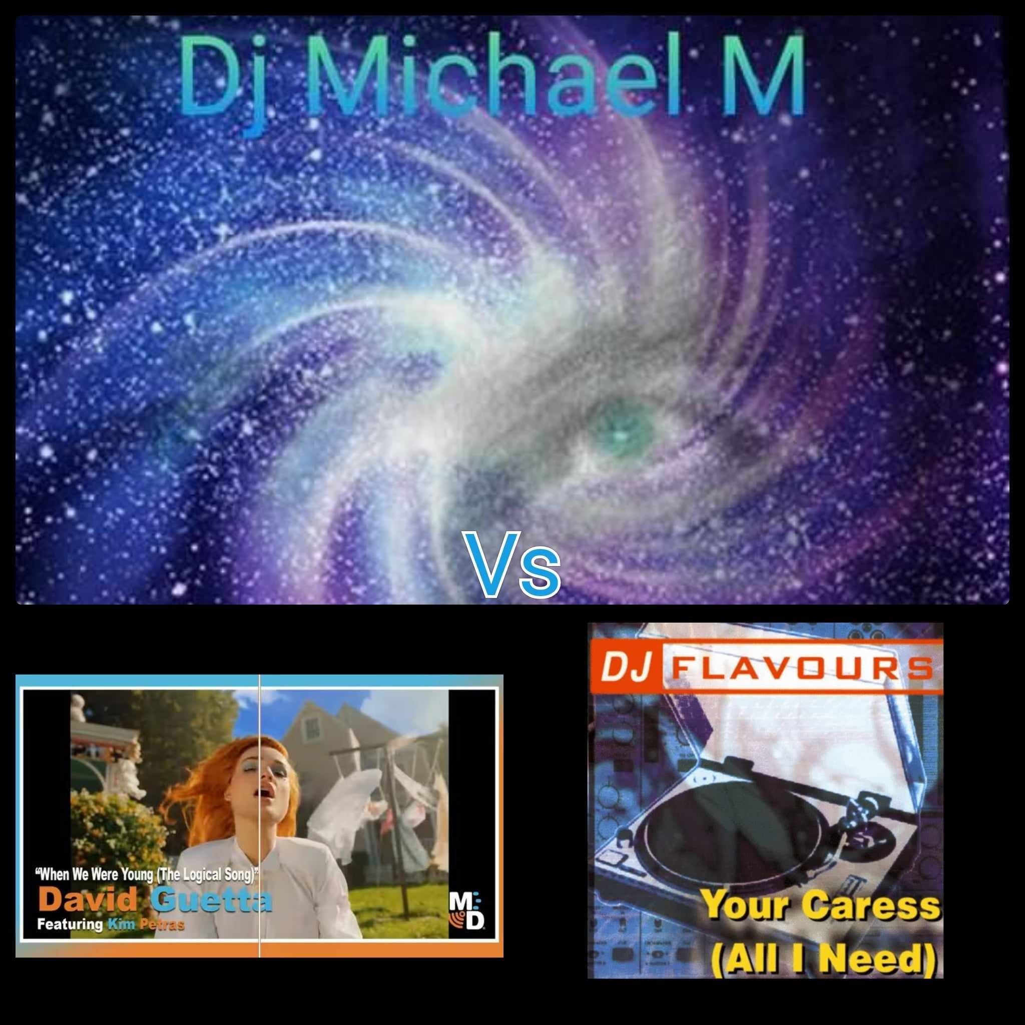 When We Were Young (THE LOGICAL SONG) Your Caress (DAVID GUETTA Vs DJ FLAVOURS)