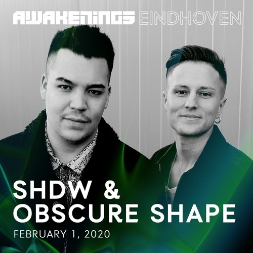 Awakenings Eindhoven 2020 | SHDW & Obscure Shape