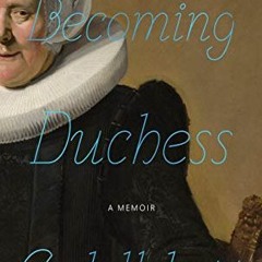 Access PDF 📙 Becoming Duchess Goldblatt by  Houghton Mifflin  Harcourt [KINDLE PDF E