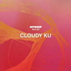 Cloudy Ku | Live from SPEED 速度 | 24.02.2023 |033|