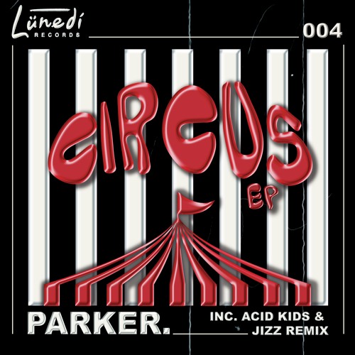 PremEar: Parker. - No Clowns (Jizz Remix)[LND004]