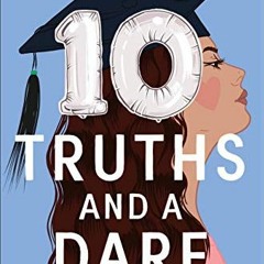 [GET] PDF EBOOK EPUB KINDLE 10 Truths and a Dare by  Ashley Elston 📚