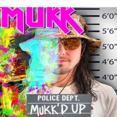 Mukk'd Up Vol. 3