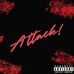 ATTACK (Prod. Playydat)