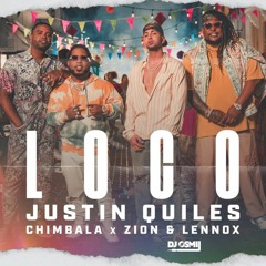 Justin Quiles, Chimbala, Zion y Lennox - Loco (Extended)