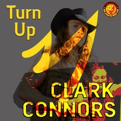 Clark Connors - Turn Up (NJPW)