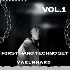 Vaelnhard – First Hard Techno Set | Vol. 1