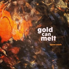 Gold Can Melt