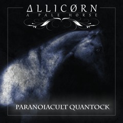 Paranoiacult Quantock