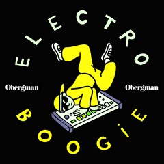 Electro Boogie (episode 27: Obergman special)