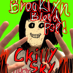 #BrooklynBloodPop! (ChillySKY Remix) [Original by syko]