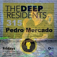 The Deep Residents 315 - Pedro Mercado