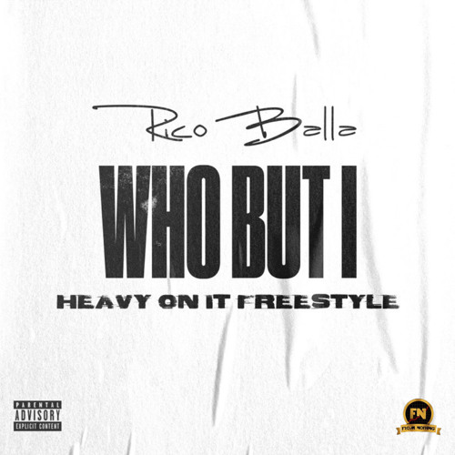 Rico Balla - Who But I (Heavy On It Freestyle )