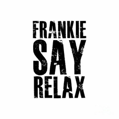 Frankie Say Relax -Mix