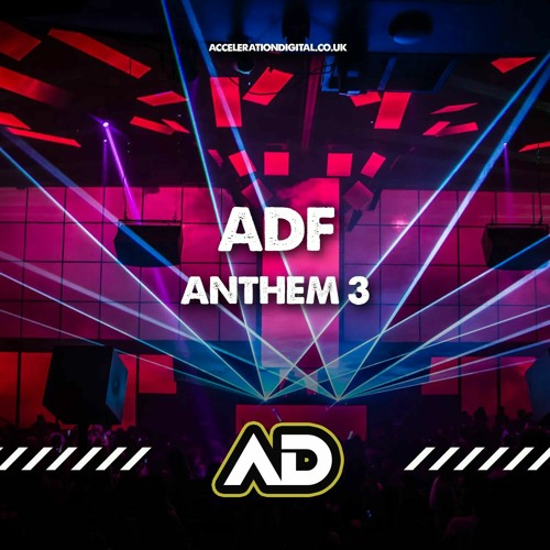 ADF - ANTHEM 3 (out now acceleration digital)